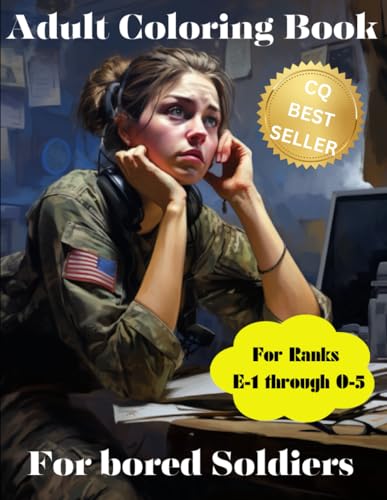 Adult Coloring Book for Soldiers: Great for CQ and Staff Duty