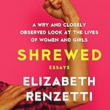 Photo Gallery shrewed: a wry and closely observed look at the lives of women and girls Photo Gallery shrewed: a wry and closely observed look at the lives of women and girls
