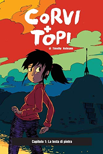 Corvi + Topi #1 - La Testa Di Pietra (Italian Edition)