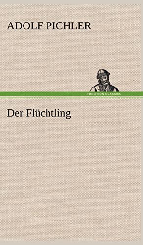 Der Fluchtling (German Edition)