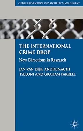 The International Crime Drop: New Directions in Research 2012th Edition book cover