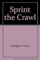 Sprint the crawl 0720709059 Book Cover