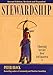 Stewardship: Choosing Service over Self-Interest