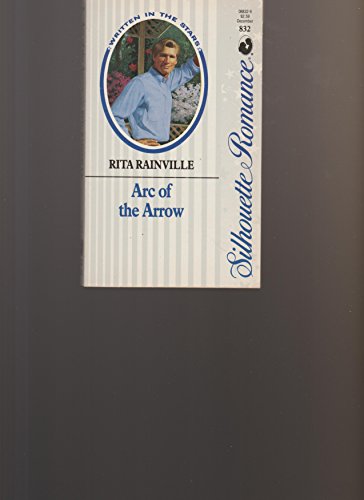 Arc of the Arrow (By: Rita Rainville)