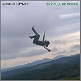 vodka skyy precio bolivia  Sky Full of Vodka [Explicit]
