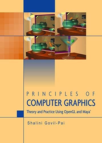 Principles of Computer Graphics: Theory and Practice Using OpenGL and ...