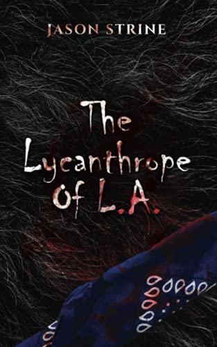 The Lycanthrope of L.A.