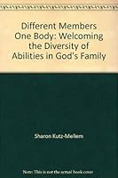 Different members, one body: Welcoming the diversity of abilities in God's family 1571530142 Book Cover