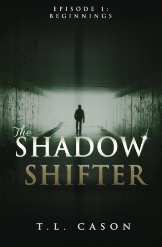 The Shadow Shifter: Episode 1 Beginnings