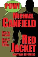 Red Jacket: Downtown Superhero 1517449537 Book Cover