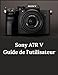 Produktbild Sony A7R V Guide de l'utilisateur: Guide pratique de la photographie et de la vidéographie avec l'A7R V