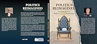 Politics Reimagined: An Exploration of Politics Without Politicians 9349042290 Book Cover