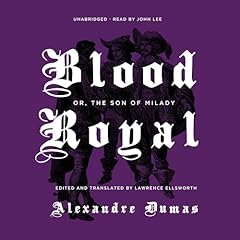 Blood Royal or, The Son of Milady cover art