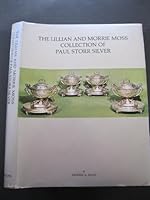 The Lillian and Morrie Moss Collection of Paul Storr Silver B009Q5R2E2 Book Cover