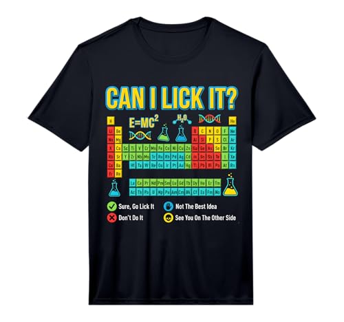 Can I Lick It Chemistry Periodic Table Funny Science Teacher Performance T-Shirt