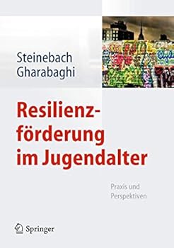 Hardcover Resilienzförderung Im Jugendalter: PRAXIS Und Perspektiven [German] Book