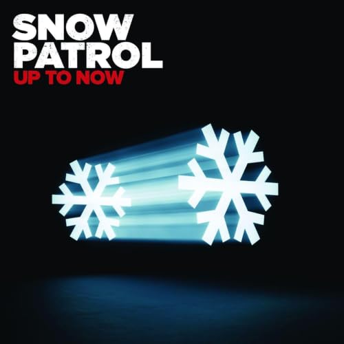 Up to Now - The Best Of Snow Patrol