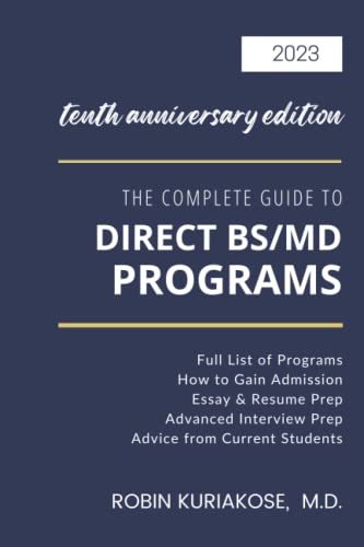 The Complete Guide to Direct BS/MD Programs: Understanding and Preparing for Combined BS/MD Programs