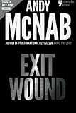 Exit Wound (Nick Stone Book 12): Andy McNab's best-selling series of Nick Stone thrillers - now available in the US