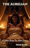 The Aurelian- Hotwife FF Married Erotic Lesbian Spa Encounter: A Private Luxury Spa Lesbian Fantasy (English Edition)
