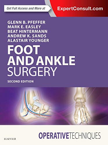 Compare Textbook Prices for Operative Techniques: Foot and Ankle Surgery: Book, Website and DVD 2 Edition ISBN 9780323482349 by Pfeffer MD, Glenn B.,Easley MD, Mark E.,Hintermann MD, Beat,Sands MD, Andrew K.,Younger MB  ChB  FRCSC, Alastair S. E.