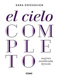 astro del ciel completa  El cielo completo: Mujeres escribiendo, leyendo (Criterios) (Spanish Edition)