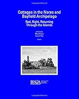 Cottages in the Nares and Bayfield Archipelago: Red, Right, Returning Through the Islands 1999388402 Book Cover