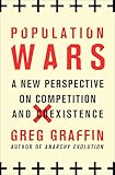 Population Wars: A New Perspective on Competition and Coexistence