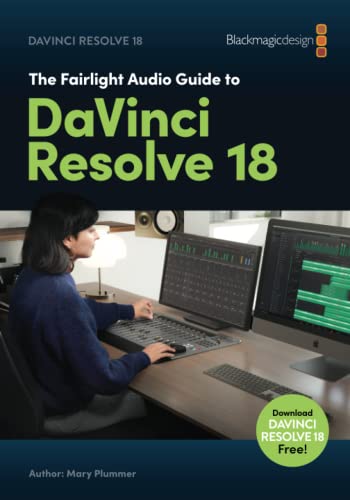 The Fairlight Audio Guide to DaVinci Resolve 18 - image 1