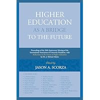 Higher Education as a Bridge to the Future
