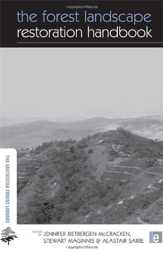 The Forest Landscape Restoration Handbook (Earthscan Forestry Library)