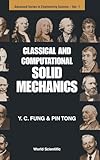 CLASSICAL AND COMPUTATIONAL SOLID MECHANICS (Advanced Engineering Science)