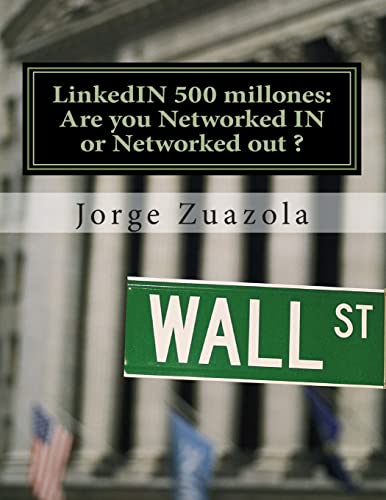 LinkedIN 500 millones: Are you Networked IN or Networked out ?: El primer trabajo bilingüe en la nueva España de Rajoy