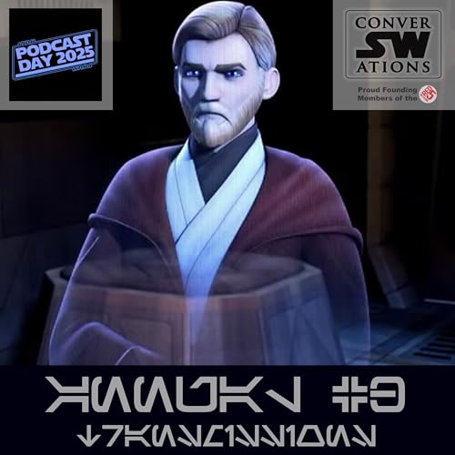 Annual #3 - Star Wars Podcast Day Special: Transmissions!