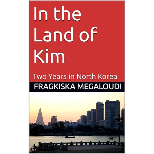 In the Land of Kim Audiolibro Por Fragkiska Megaloudi arte de portada