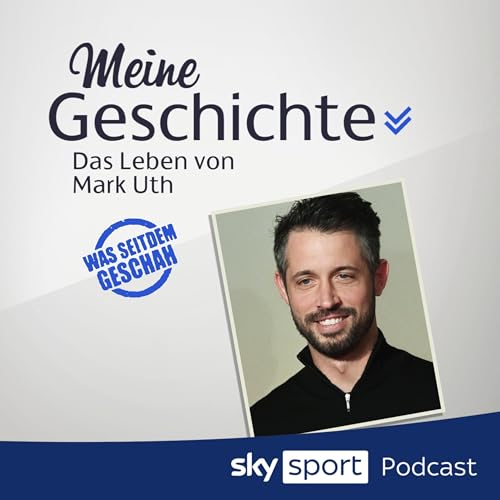 S6E13 | "Meine Geschichte - das Leben von Mark Uth"