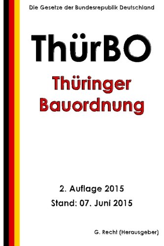 Preisvergleich Produktbild Thüringer Bauordnung (ThürBO), 2. Auflage 2015