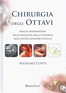 Vedi scheda su Amazon Chirurgia degli ottavi. Analisi preoperatoria delle difficoltà nella chirurgia degli ottavi inferiori ritenuti
