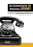 digamma r  Ayuntamiento De Melilla ¿Digamé?
