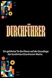  DURCHFÜHRER: Die Eisenhower-Matrix / Produktivitäts-Aufgabenliste und Planer.
