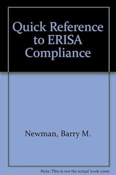 Paperback Quick Reference to ERISA Compliance Book