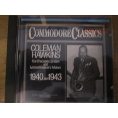 Coleman Hawkins with The Chocolate Dandies & Leonard Feather's All-Stars