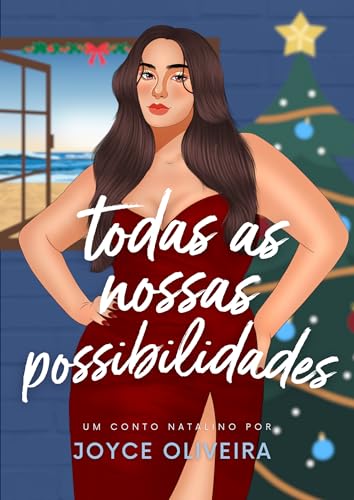 Todas as nossas possibilidades: um conto de Natal
