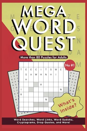 Mega Word Quest: For Adults: 80+ Engaging Word Puzzles, Including Themed and One-Word Search, Cryptograms, Drop Quotes, Anagrams, and Text ... Challenge, Entertain, and Sharpen Your Mind!