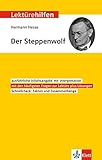 Klett Lektürehilfen Hermann Hesse, Der Steppenwolf: Interpretationshilfe für Oberstufe und Abitur - Hermann Hesse