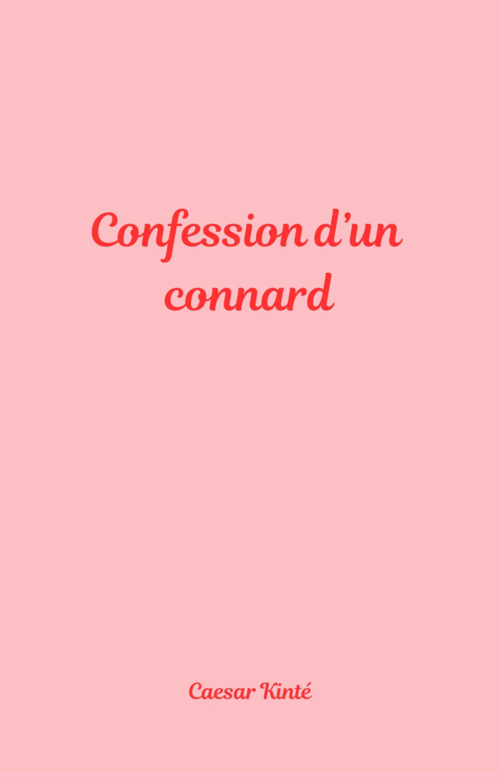 Confession d'un connard