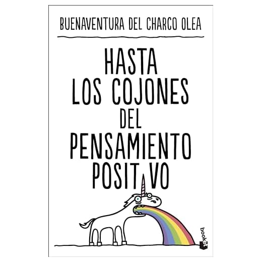Hasta los cojones del pensamiento positivo (Vivir Mejor)