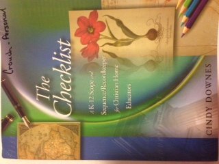 Unknown Binding The Checklist: A K-12 Scope and Sequence/Recordkeeper for Christian Home Educators Book