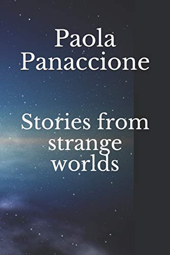 Stories from strange worlds