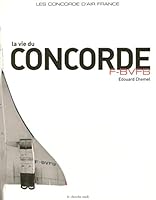 La vie du Concorde F-BVFB - Les concorde d'Air France 2749103118 Book Cover
